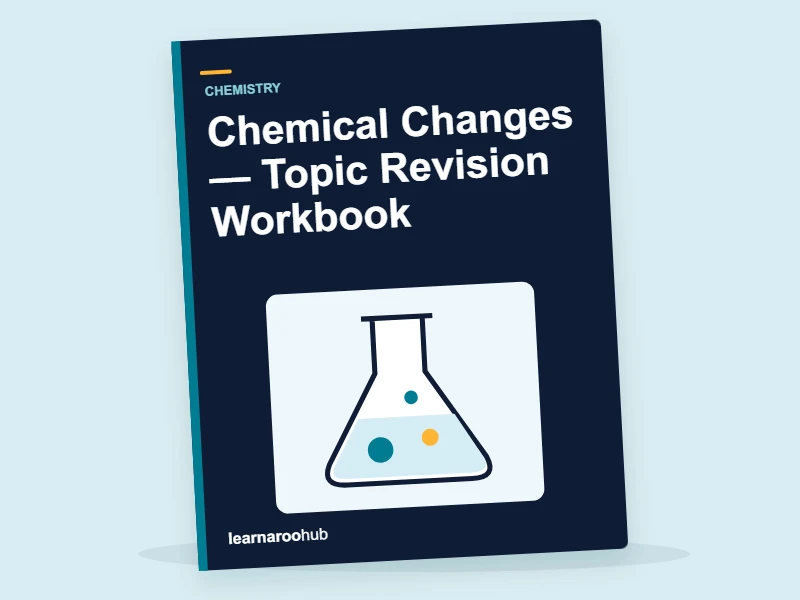 GCSE Chemistry: Chemical Changes — Topic Revision Workbook — activity book cover