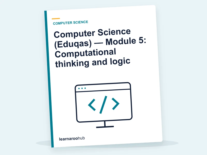 Computer Science (Eduqas) — Module 5: Computational thinking and logic — e-learning module cover