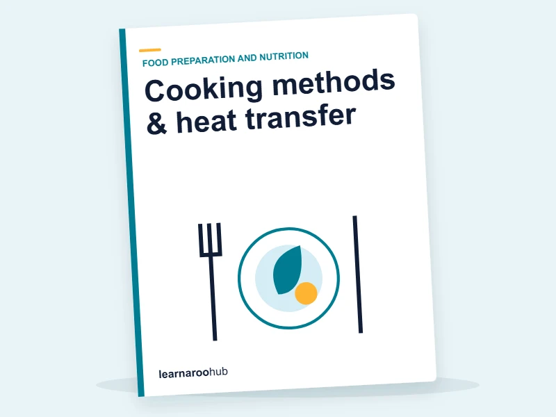 GCSE Food Prep & Nutrition — Module 4: Cooking methods & heat transfer — e-learning module cover