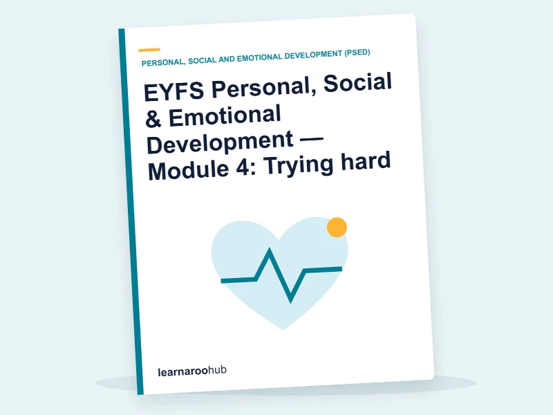 EYFS Personal, Social & Emotional Development — Module 4: Trying hard — e-learning module cover