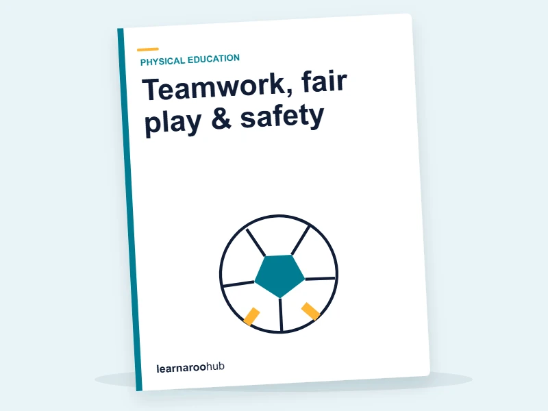 KS2 PE — Module 6: Teamwork, fair play & safety — e-learning module cover