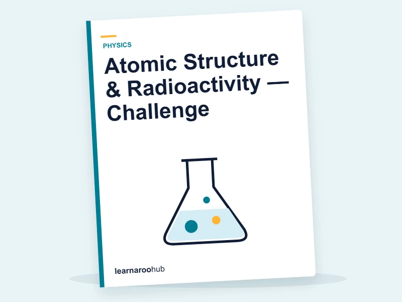 Atomic Structure & Radioactivity — Challenge — quiz cover