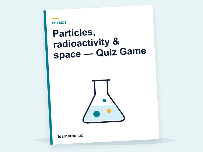 Particles, radioactivity & space — Quiz Game — quiz cover