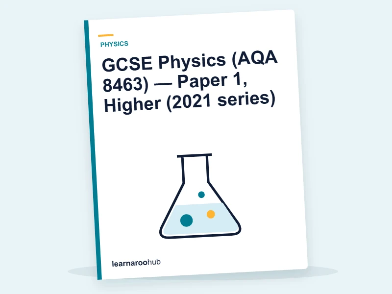 GCSE Physics (AQA 8463) — Paper 1, Higher (2021 series) — mock practice paper cover